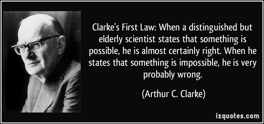 Arthur C. Clarke's First Law. Originally from IZQuotes